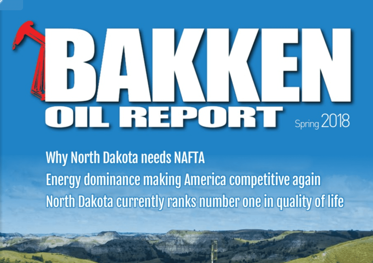 BAKKEN OIL REPORT Spring 2018 Why North Dakota needs NAFTA